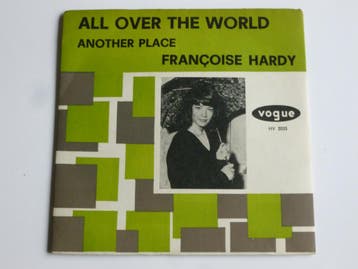 Francoise Hardy - All over the World (vinyl single), Ophalen of Verzenden, Zo goed als nieuw