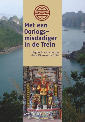 Met Een Oorlogsmisdadiger In De Trein | Arthur Eger | Nieuw, Boeken, Ophalen of Verzenden, Nieuw, Arthur Eger