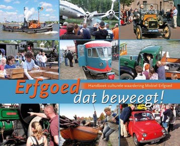 Erfgoed dat beweegt! Handboek culturele waardering Mobiel, Verzenden, Gelezen