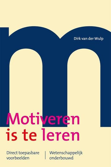 9789088508080 Motiveren is te leren | Tweedehands, Verzenden, Zo goed als nieuw, Dirk van der Wulp