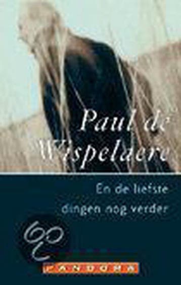 En de liefste dingen nog verder / Pandora literair, Verzenden, Gelezen, P. de Wispelaere