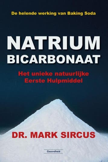 Natriumbicarbonaat - Mark Sircus 9789079872831, Verzenden, Gelezen, Mark Sircus