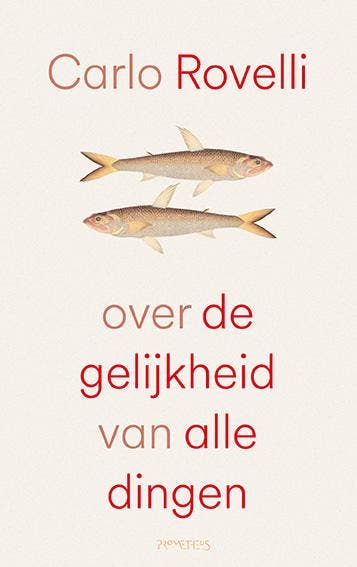 Over De Gelijkheid Van Alle Dingen | Carlo Rovelli | Nieuw, Boeken, Ophalen of Verzenden, Nieuw, Carlo Rovelli