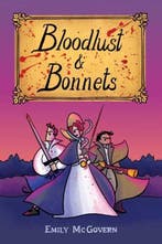 Bloodlust and Bonnets | 9781471178955 | Ms. Emily McGovern, Zo goed als nieuw, Ms. Emily McGovern