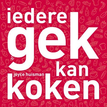 Iedere gek kan koken - J. Huisman 9789066117433, Verzenden, Zo goed als nieuw, J. Huisman