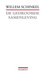 De gedroomde samenleving 9789086870363 W. Schinkel, Verzenden, Gelezen, W. Schinkel