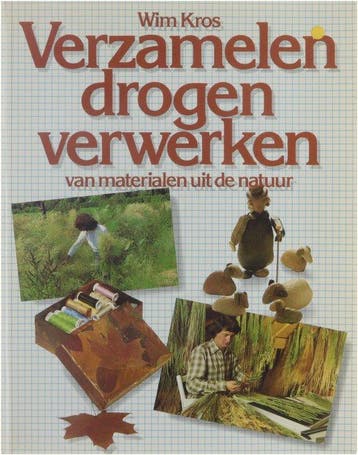 Verzamelen drogen verw. mat. uit de natuur - Kros, Boeken, Verzenden, Gelezen