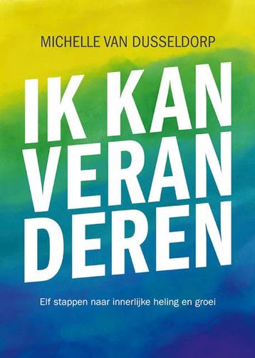Ik Kan Veranderen | Michelle Dusseldorp | Nieuw, Ophalen of Verzenden, Nieuw, Michelle Dusseldorp