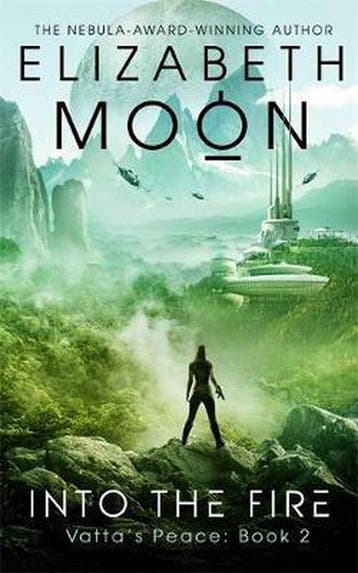 Into the Fire - Elizabeth Moon 9780356506302, Boeken, Verzenden, Gelezen, Elizabeth Moon