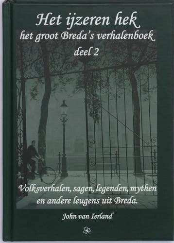 Het ijzeren hek - J. van Ierland 9789078071181, Verzenden, Zo goed als nieuw, J. van Ierland