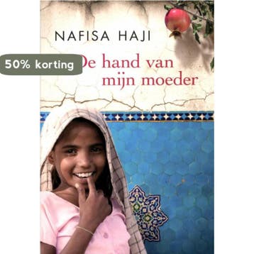 De hand van mijn moeder - Nafisa Haji 9789022561829, Verzenden, Gelezen, Nafisa Haji