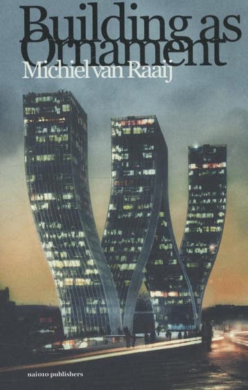 Building as ornament - Michiel van Raaij 9789462080447, Verzenden, Gelezen, Michiel van Raaij