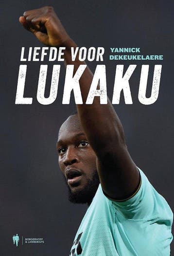 Boek Liefde voor Lukaku 9789463933131, Verzenden, Zo goed als nieuw