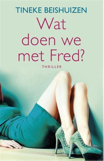 Wat Doen We Met Fred? | Tineke Beishuizen | Nieuw, Ophalen of Verzenden, Nieuw, Tineke Beishuizen