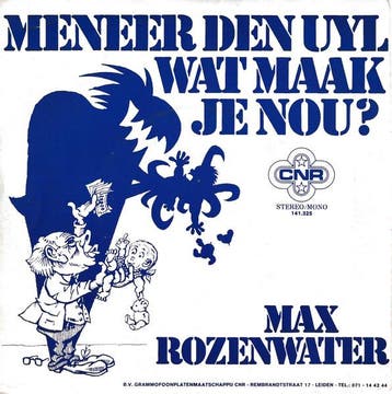 vinyl single 7 inch - Max Rozenwater - Meneer Den Uyl Wat..., Cd's en Dvd's, Vinyl Singles, Verzenden, Zo goed als nieuw, 7 inch