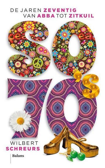 So 70s - Wilbert Schreurs 9789460031052, Verzenden, Zo goed als nieuw, Wilbert Schreurs