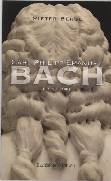 Carl Philipp Emanuel Bach 1714-1788 / Luistergids - P. Berge, Boeken, Verzenden, Gelezen, P. Berge