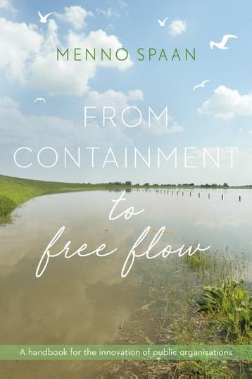 From Containment To Free Flow | Menno Spaan | Nieuw, Ophalen of Verzenden, Nieuw, Menno Spaan