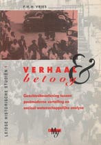 Verhaal en betoog / Leidse historische studien / 1, Verzenden, Gelezen, P.H.H. Vries