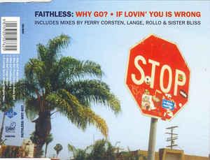 cd single - Faithless - Why Go? / If Lovin You Is Wrong, Verzenden, Zo goed als nieuw, Pop