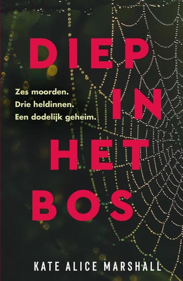 Diep in het bos - Kate Alice Marshall 9789049203931, Verzenden, Zo goed als nieuw, Kate Alice Marshall