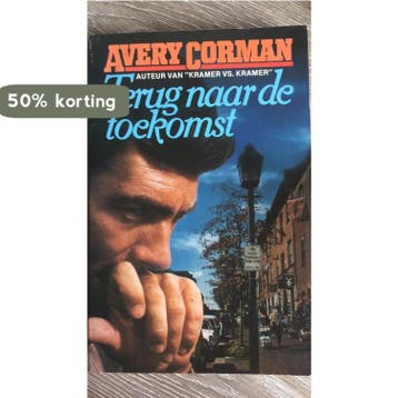 Terug naar de toekomst - Avery Corman 9789010040367, Verzenden, Gelezen, Avery Corman