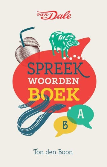 Spreekwoordenboek - Ton den Boon 9789460774454, Boeken, Verzenden, Gelezen, Ton den Boon