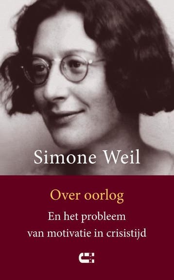 Over oorlog en het probleem van motivatie in crisistijd, Verzenden, Zo goed als nieuw, Simone Weil