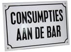 Emaille reclamebord: Consumpties aan de bar, Verzamelen, Merken en Reclamevoorwerpen, Ophalen of Verzenden, Nieuw