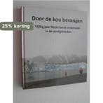 Door de kou bevangen 9789081826426, Verzenden, Gelezen