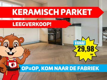 Keramisch Parket LEEGVERKOOP!, Steen of Klei, 50 tot 150 cm, Nieuw, Ophalen of Verzenden