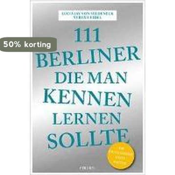 111 Berliner, die man kennen sollte 9783954518456, Verzenden, Gelezen, Lucia Jay Von Seldeneck