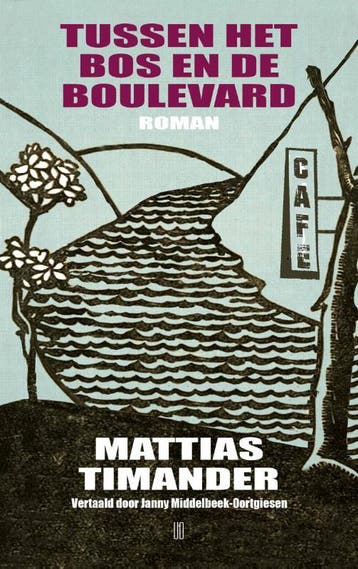 Tussen Het Bos En De Boulevard | Mattias Timander | Nieuw, Ophalen of Verzenden, Nieuw, Mattias Timander