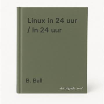 Linux in 24 uur / In 24 uur - B. Ball 9789039509869, Boeken, Informatica en Computer, Verzenden, Gelezen, B. Ball