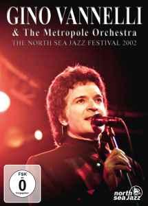 dvd - Gino Vannelli - The North Sea Jazz Festival 2002, Verzenden, Zo goed als nieuw