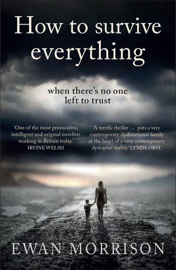 How to Survive Everything - Ewan Morrison 9781913393151, Boeken, Verzenden, Zo goed als nieuw, Ewan Morrison