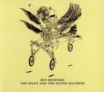 cd digi - Ben Bedford - The Pilot And The Flying Machine, Verzenden, Zo goed als nieuw