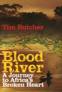 Blood River - Tim Butcher 9780099494287, Verzenden, Zo goed als nieuw, Tim Butcher