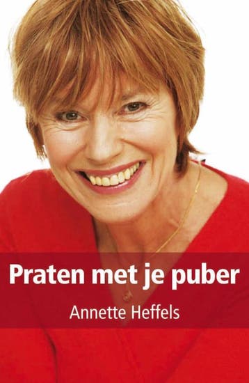 Praten met je puber - Annette Heffels 9789027425478, Verzenden, Gelezen, Annette Heffels