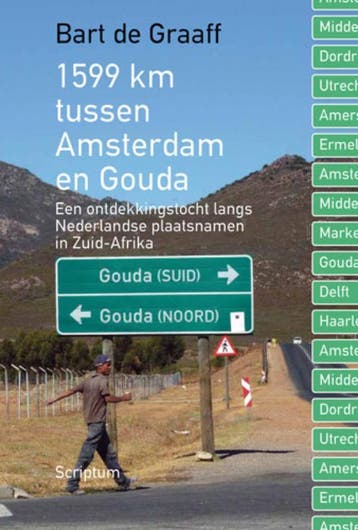 1599 km tussen Amsterdam en Gouda - Bart de Graaff, Verzenden, Gelezen, Bart de Graaff