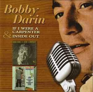 cd - Bobby Darin - If I Were A Carpenter + Inside Out ......, Verzenden, Zo goed als nieuw