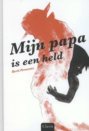 Mijn papa is een held (9789044817478, Berti Persoons), Boeken, Verzenden, Nieuw