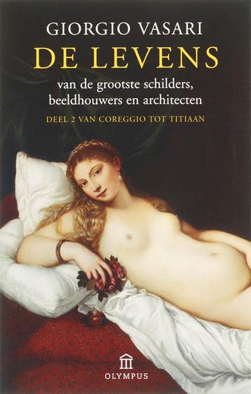 De levens / 2 Van Coreggio tot Titiaan / Olympus, Verzenden, Gelezen, Giorgio Vasari