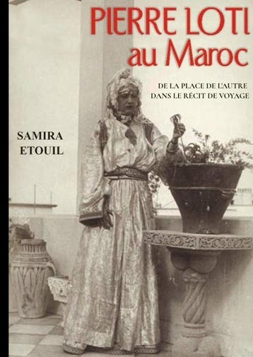 Pierre Loti Au Maroc | Samira Etouil | Nieuw, Ophalen of Verzenden, Nieuw, Samira Etouil