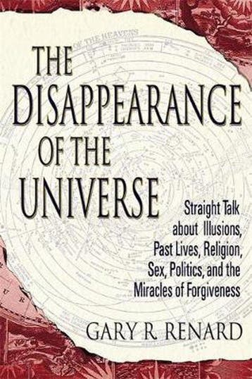 The Disappearance of the Universe - Gary R. Renard, Boeken, Verzenden, Gelezen, Gary R. Renard