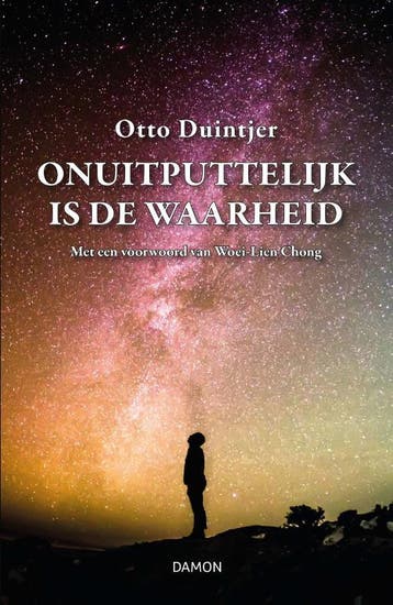 Onuitputtelijk Is De Waarheid | Nieuw, Ophalen of Verzenden, Nieuw, Otto Duintjer; Woei-Lien Chong