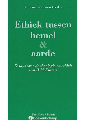 Ethiek tussen hemel en aarde E. van Leeuwen, Boeken, Verzenden, Gelezen