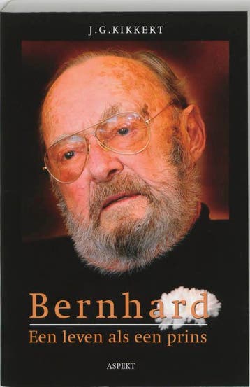 Bernhard, Leven Als Een Prins | Kikkert, J.G., Ophalen of Verzenden, Gelezen, Kikkert, J.G.