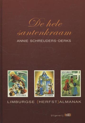 De hele santenkraam 9789491561023 Annie Schreuders-Derks, Boeken, Verzenden, Gelezen, Annie Schreuders-Derks
