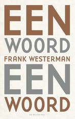 Een woord een woord (9789023498599, Frank Westerman), Verzenden, Nieuw